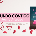 El mundo contigo Joana Arteaga