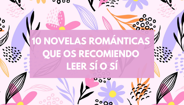 diez novelas románticas recomedadas