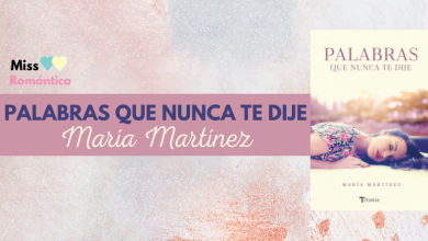 palabras que nunca te dije María Martínez