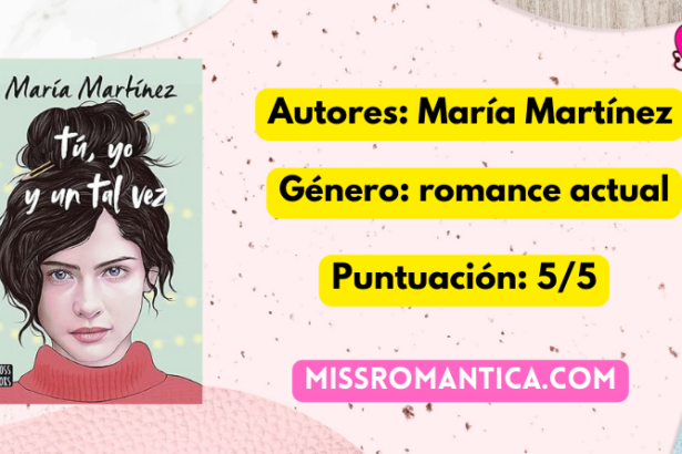 Opinión personal de Tú, yo y un tal vez