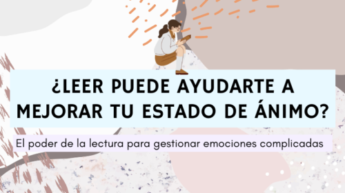 ¿Cómo la lectura puede ayudarte a mejorar tu estado de ánimo?