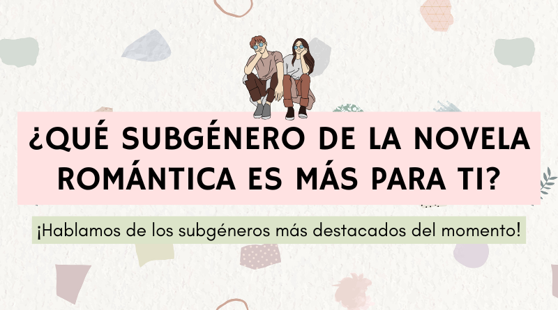 qué subgénero de la novela romántica es más para ti