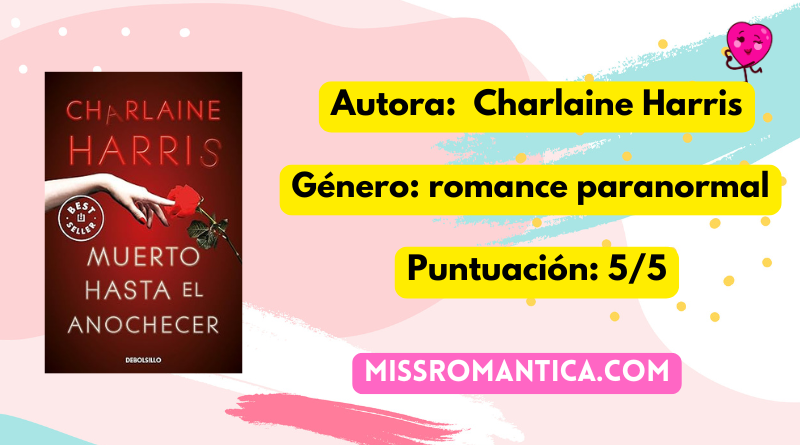 Opinión personal de Muerto hasta el anochecer de Charlaine Harris