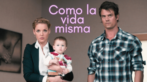 como la vida misma reseña