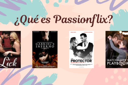 Qué es Passionflix y por qué merece la pena