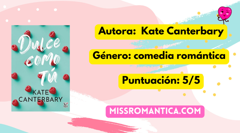 Opinión personal de Dulce como tú de Kate Canterbary