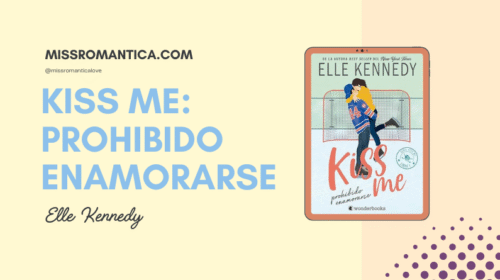 Reseña de Kiss me: prohibido enamorarse